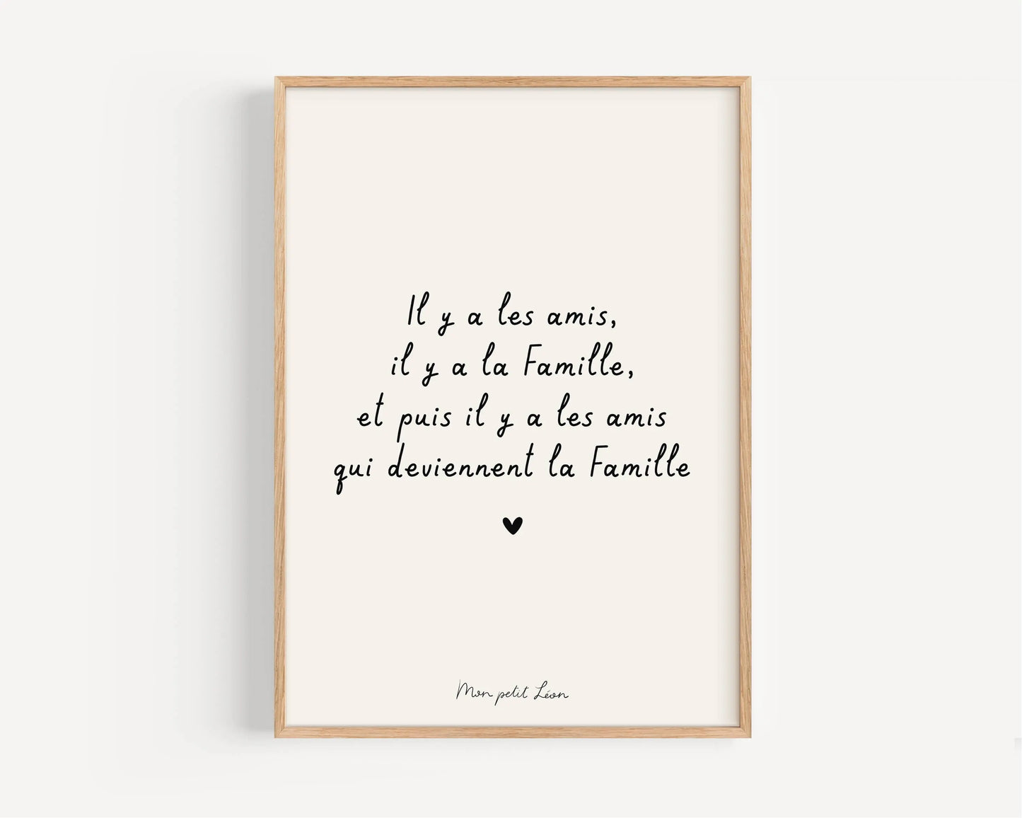 Affiche A4 citation Il y a les amis Mon petit Léon