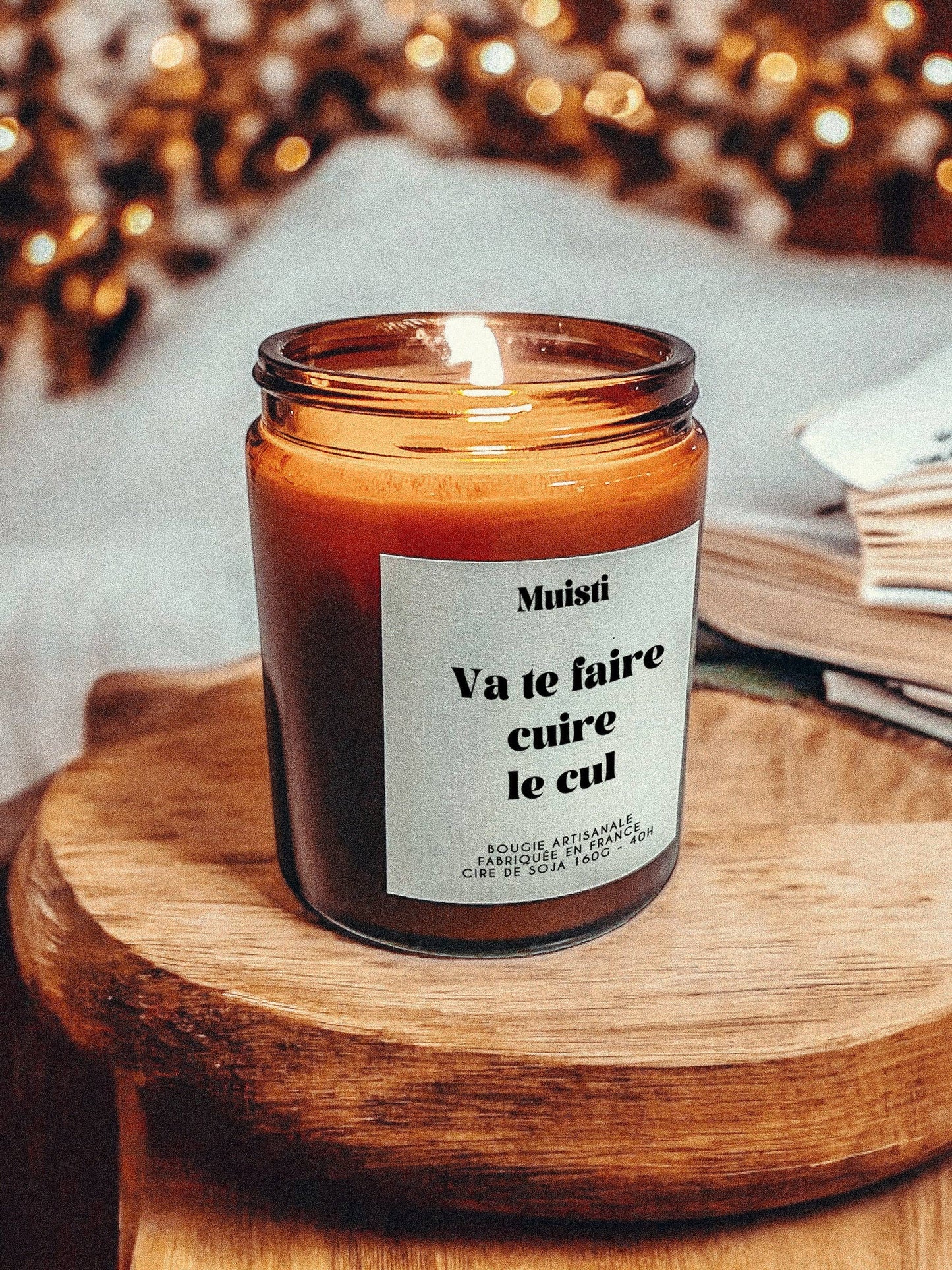 Bougie - Va te faire cuire le cul Muisti